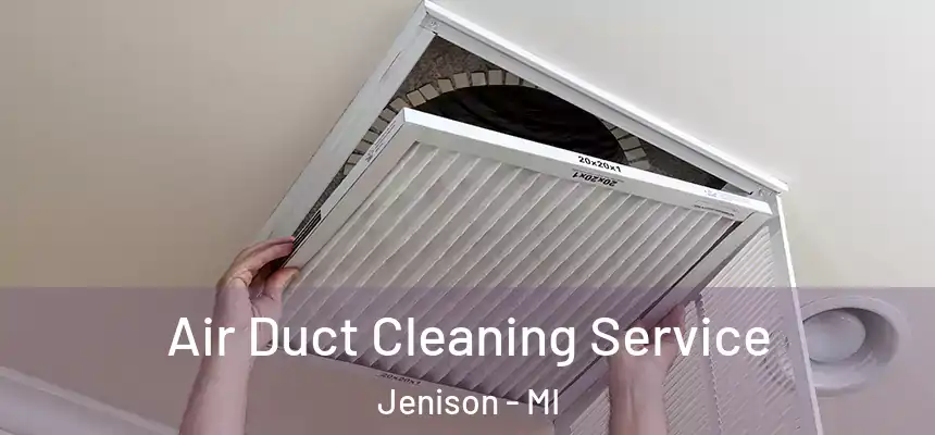  Air Duct Cleaning Service Jenison - MI