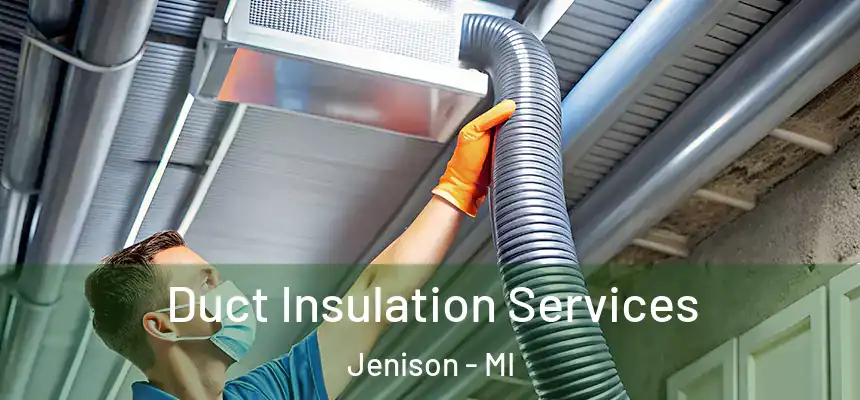  Duct Insulation Services Jenison - MI