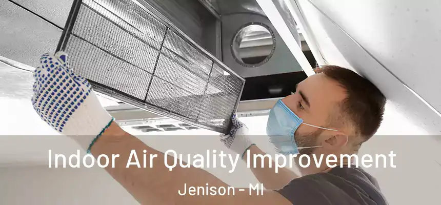  Indoor Air Quality Improvement Jenison - MI