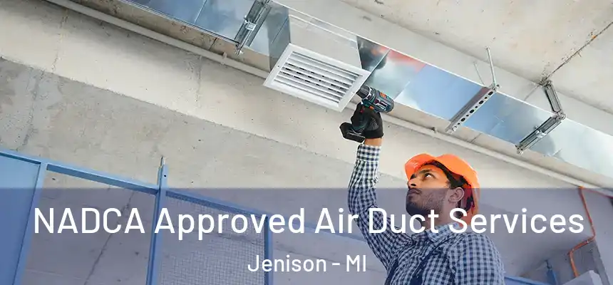  NADCA Approved Air Duct Services Jenison - MI